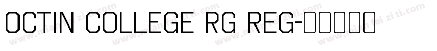 Octin College Rg Reg字体转换